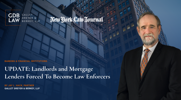Jay L. Hack Featured in New York Law Journal Landlords and Mortgage Lenders Forced To Become Law Enforcers