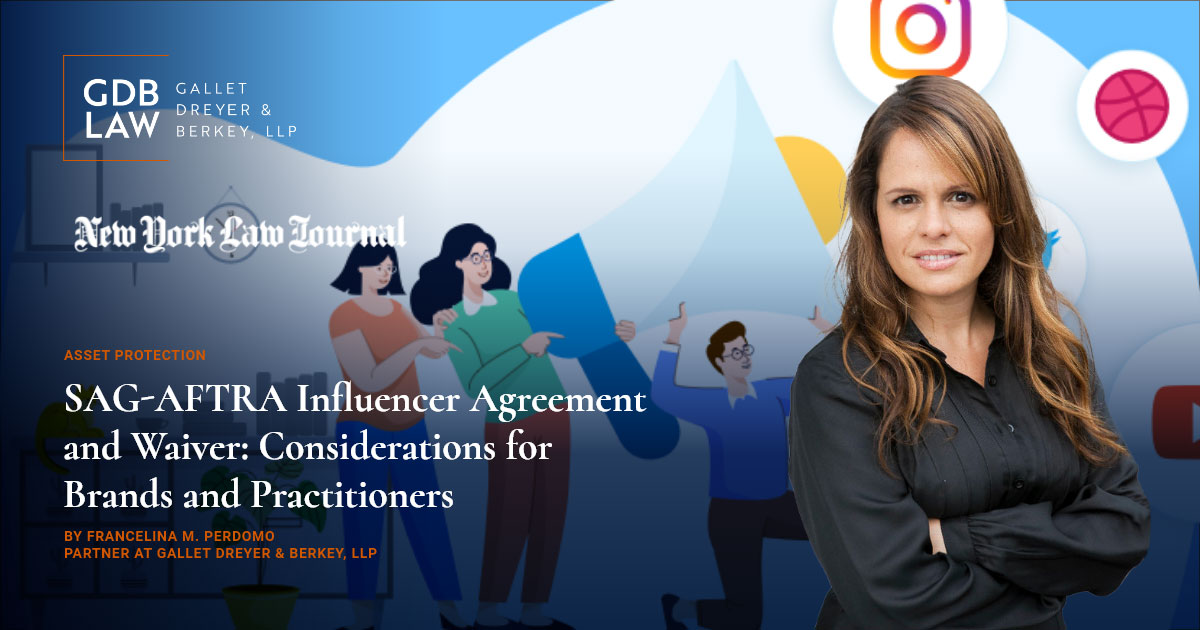 SAG-AFTRA Influencer Agreement and Waiver: Considerations for Brands and Practitioners
