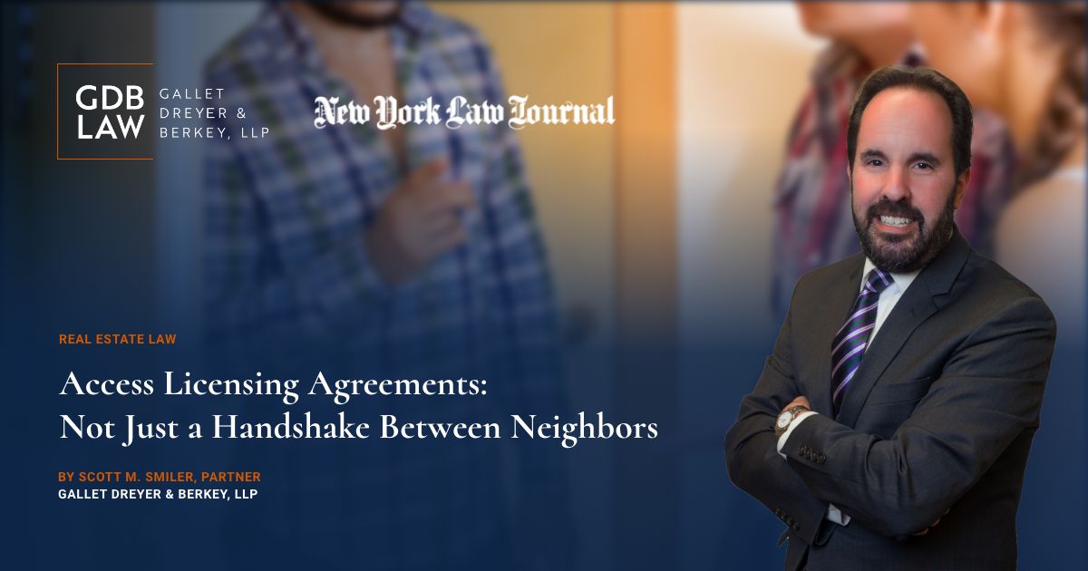 Scott Smiler in New York Law Journal, front of image neighbors discussing access licensing agreements 