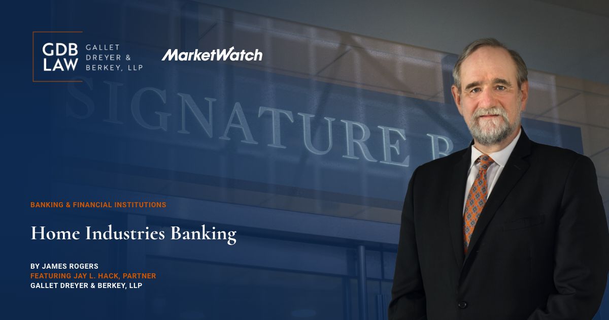 Jay L. Hack Featured in MarketWatch Home Industries Banking Article