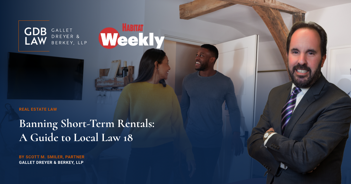 Banning Short-Term Rentals: A Guide to Local Law 18 featuring Scott M. Smiler in Habitat Weekly's Legal Talk Series