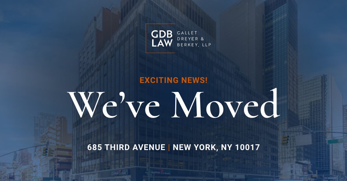 Banner with a city skyscraper background and the GDB Law (Gallet Dreyer & Berkey, LLP) logo at the top. Text reads “Exciting News! We’ve Moved” with the new address listed as 685 Third Avenue, New York, NY 10017.