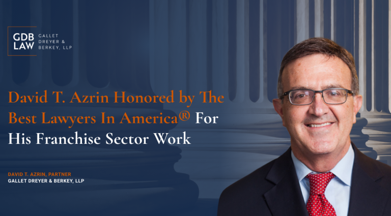 David T. Azrin Honored by The Best Lawyers in America® for His Franchise Sector Work graphic